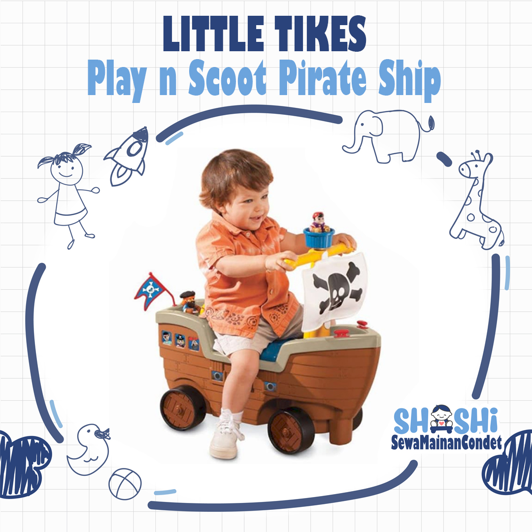 LITTLE TIKES PLAY N SCOOT PIRATE SHIP